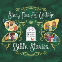 Story_Time_at_the_Cottage__Bible_Stories_-_Story_Time_at_the_Cottage